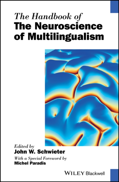 The Handbook of the Neuroscience of Multilingualism, PDF eBook