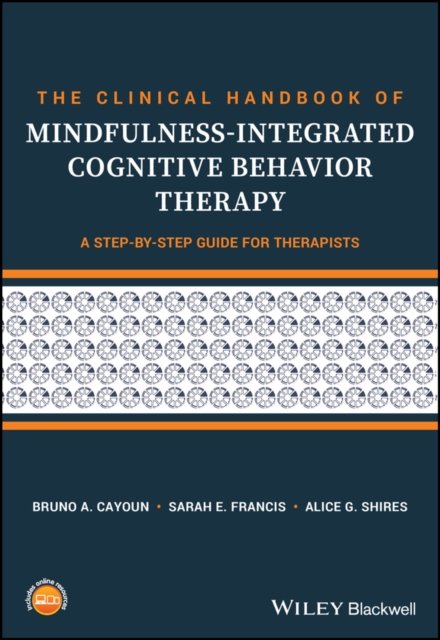 The Clinical Handbook of Mindfulness-integrated Cognitive Behavior Therapy : A Step-by-Step Guide for Therapists, EPUB eBook