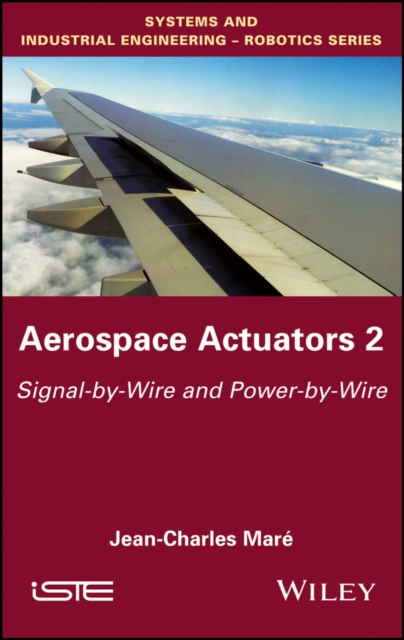 Aerospace Actuators 2 : Signal-by-Wire and Power-by-Wire, PDF eBook