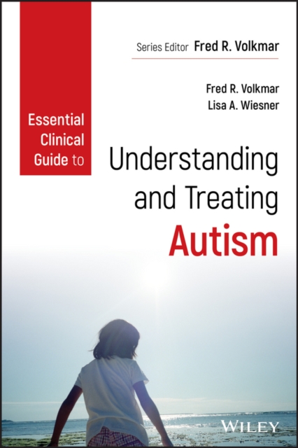 Essential Clinical Guide to Understanding and Treating Autism, EPUB eBook