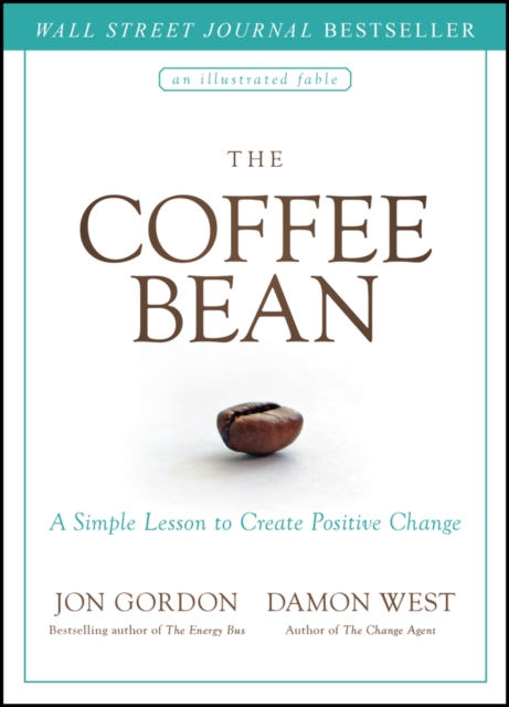 The Coffee Bean : A Simple Lesson to Create Positive Change, PDF eBook