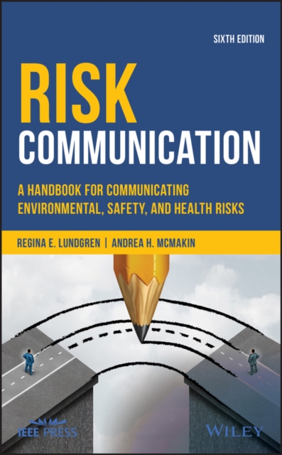 Risk Communication : A Handbook for Communicating Environmental, Safety, and Health Risks, Hardback Book