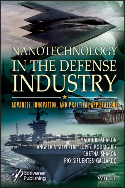 Nanotechnology in the Defense Industry : Advances, Innovation, and Practical Applications, PDF eBook