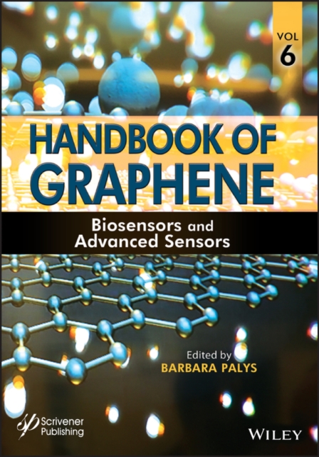 Handbook of Graphene, Volume 6 : Biosensors and Advanced Sensors, EPUB eBook