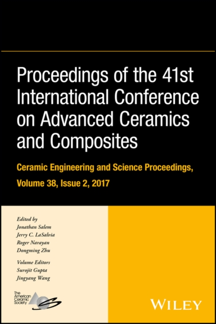 Proceedings of the 41st International Conference on Advanced Ceramics and Composites, Volume 38, Issue 2, EPUB eBook