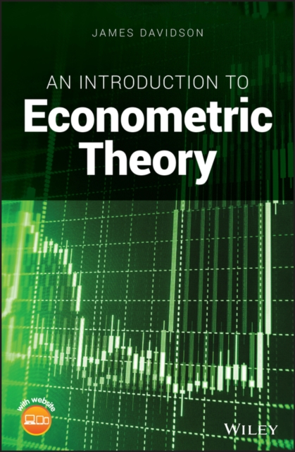 An Introduction to Econometric Theory, Hardback Book