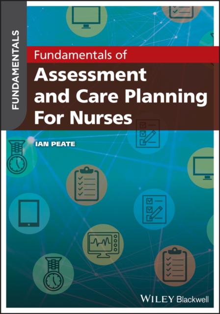 Fundamentals of Assessment and Care Planning for Nurses, EPUB eBook