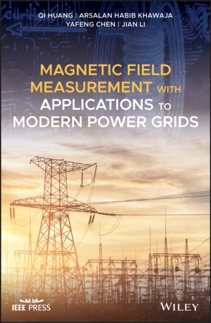 Magnetic Field Measurement with Applications to Modern Power Grids, PDF eBook