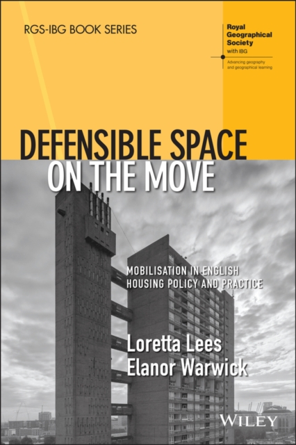 Defensible Space on the Move : Mobilisation in English Housing Policy and Practice, Paperback / softback Book