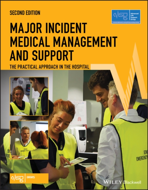 Major Incident Medical Management and Support : The Practical Approach in the Hospital, PDF eBook