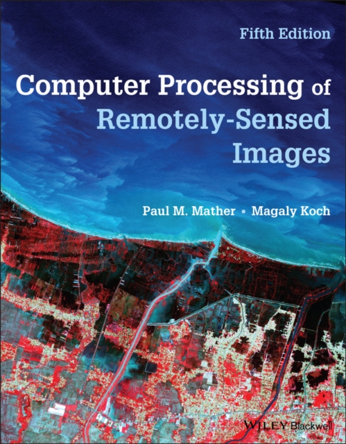 Computer Processing of Remotely-Sensed Images, PDF eBook