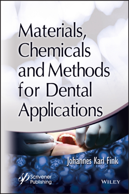 Materials, Chemicals and Methods for Dental Applications, EPUB eBook