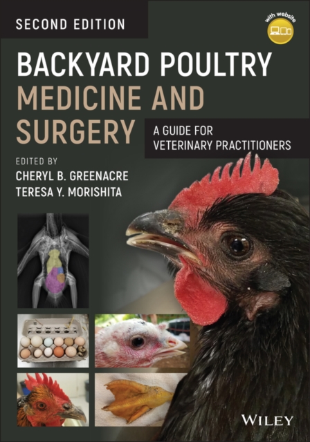 Backyard Poultry Medicine and Surgery : A Guide for Veterinary Practitioners, EPUB eBook
