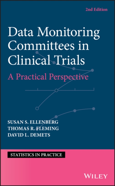 Data Monitoring Committees in Clinical Trials : A Practical Perspective, PDF eBook