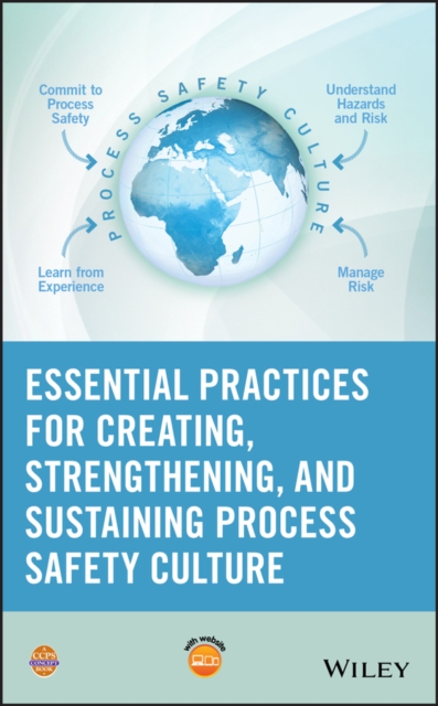 Essential Practices for Creating, Strengthening, and Sustaining Process Safety Culture, PDF eBook