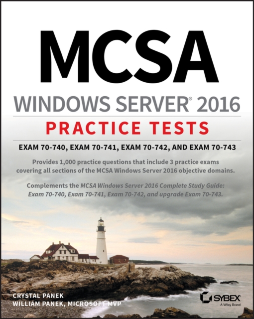 MCSA Windows Server 2016 Practice Tests : Exam 70-740, Exam 70-741, Exam 70-742, and Exam 70-743, EPUB eBook