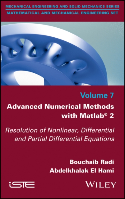 Advanced Numerical Methods with Matlab 2 : Resolution of Nonlinear, Differential and Partial Differential Equations, PDF eBook