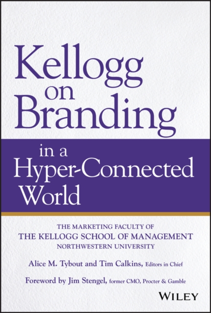 Kellogg on Branding in a Hyper-Connected World, Hardback Book