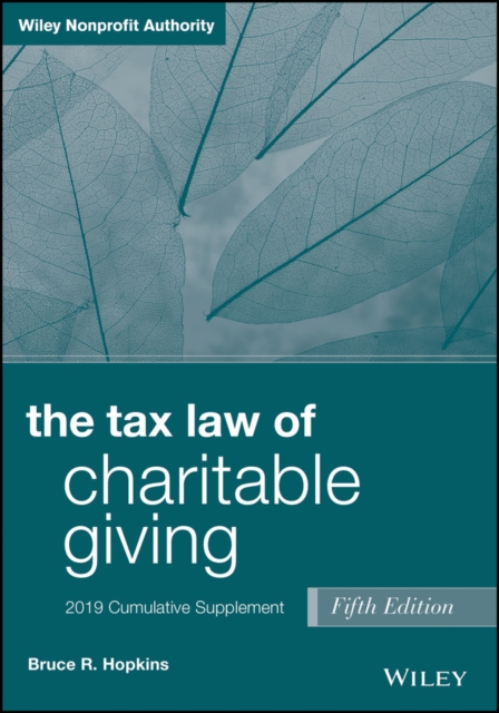 The Tax Law of Charitable Giving : 2019 Cumulative Supplement, PDF eBook