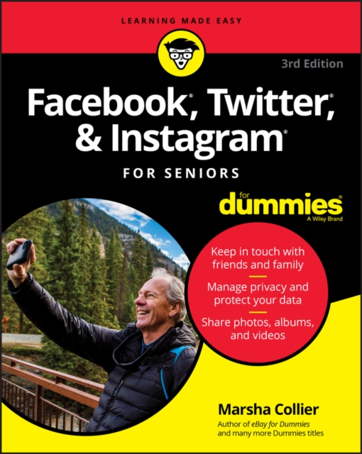 Facebook, Twitter, & Instagram For Seniors For Dummies, Paperback / softback Book
