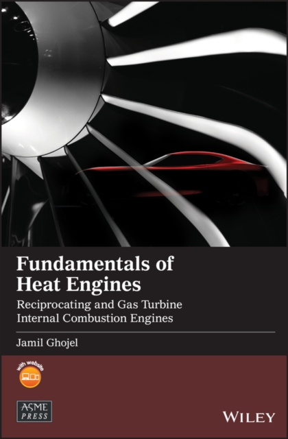 Fundamentals of Heat Engines : Reciprocating and Gas Turbine Internal Combustion Engines, PDF eBook