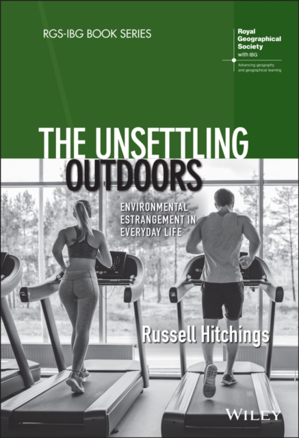 The Unsettling Outdoors : Environmental Estrangement in Everyday Life, EPUB eBook