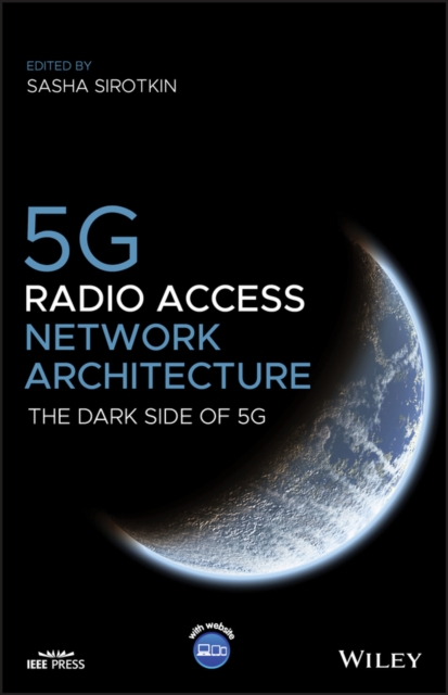 5G Radio Access Network Architecture : The Dark Side of 5G, EPUB eBook