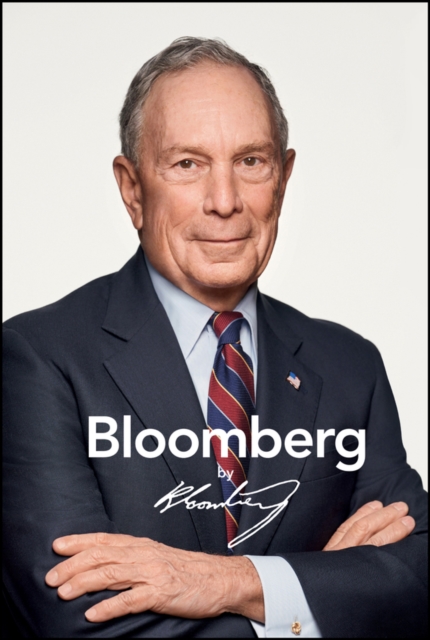 Bloomberg by Bloomberg, Revised and Updated, Hardback Book