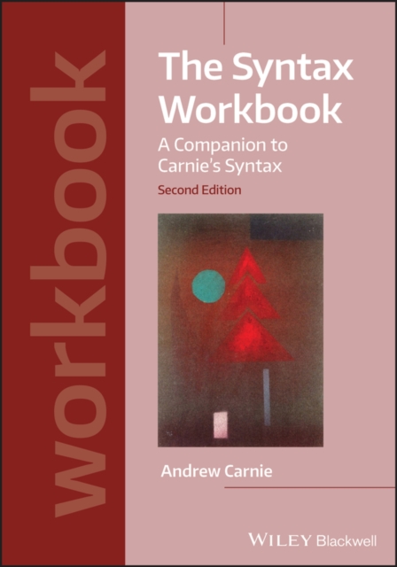 The Syntax Workbook : A Companion to Carnie's Syntax, EPUB eBook