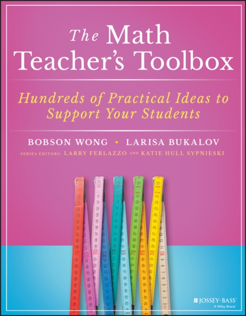The Math Teacher's Toolbox : Hundreds of Practical Ideas to Support Your Students, Paperback / softback Book