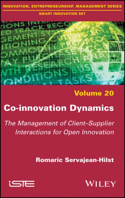 Co-innovation Dynamics : The Management of Client-Supplier Interactions for Open Innovation, EPUB eBook