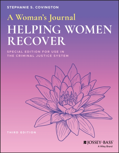 A Woman's Journal : Helping Women Recover, Special Edition for Use in the Criminal Justice System, EPUB eBook