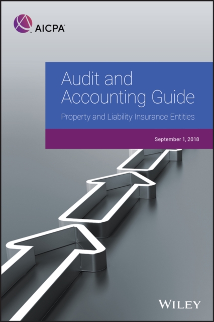 Audit and Accounting Guide: Property and Liability Insurance Entities 2018, PDF eBook