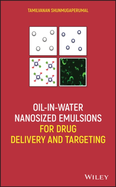 Oil-in-Water Nanosized Emulsions for Drug Delivery and Targeting, EPUB eBook