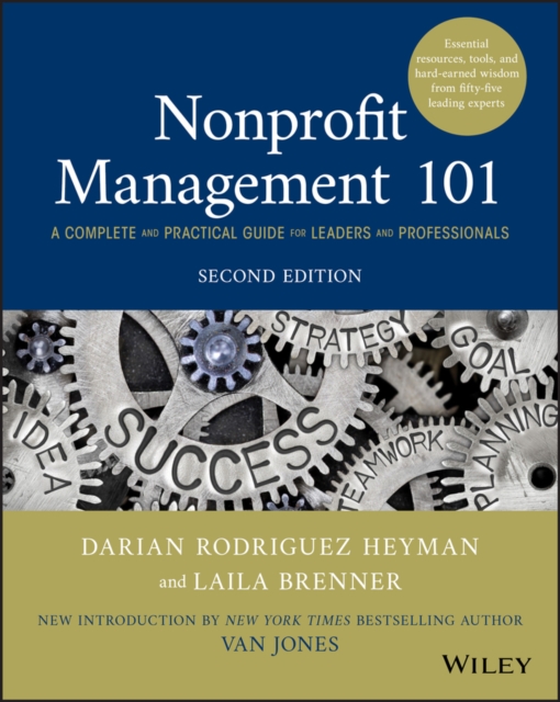 Nonprofit Management 101 : A Complete and Practical Guide for Leaders and Professionals, PDF eBook
