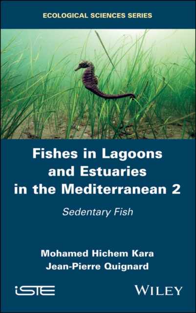 Fishes in Lagoons and Estuaries in the Mediterranean 2 : Sedentary Fish, PDF eBook