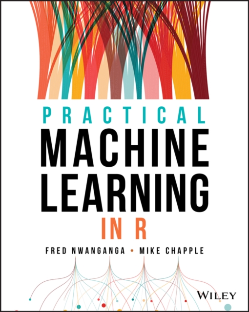 Practical Machine Learning in R, Paperback / softback Book