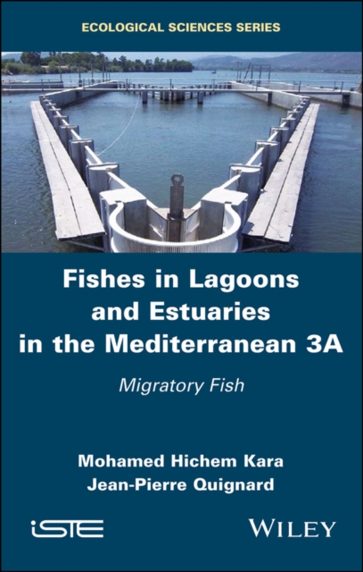Fishes in Lagoons and Estuaries in the Mediterranean 3A : Migratory Fish, PDF eBook