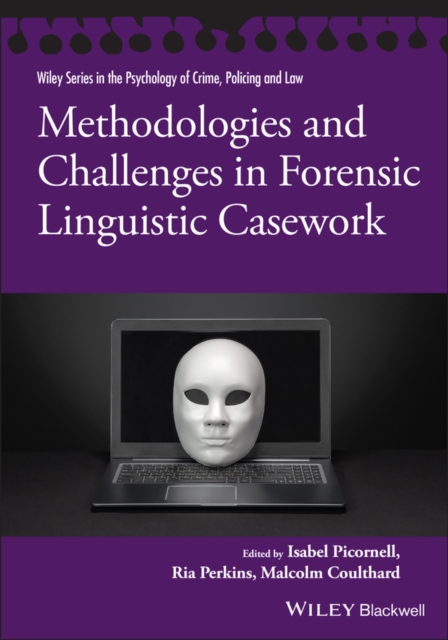 Methodologies and Challenges in Forensic Linguistic Casework, Paperback / softback Book