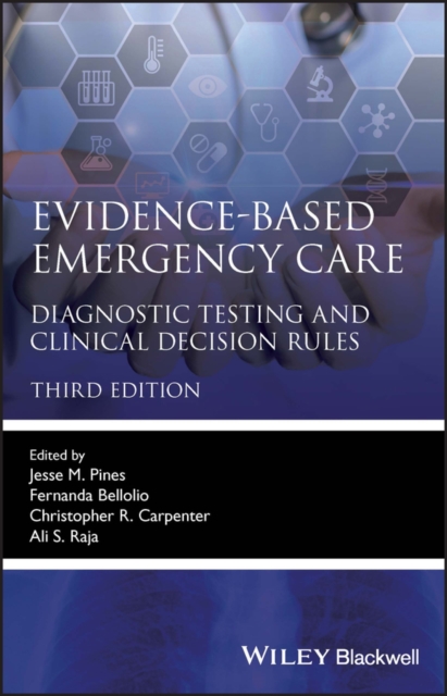 Evidence-Based Emergency Care : Diagnostic Testing and Clinical Decision Rules, Paperback / softback Book
