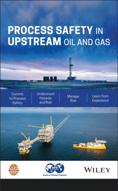 Process Safety in Upstream Oil and Gas, PDF eBook