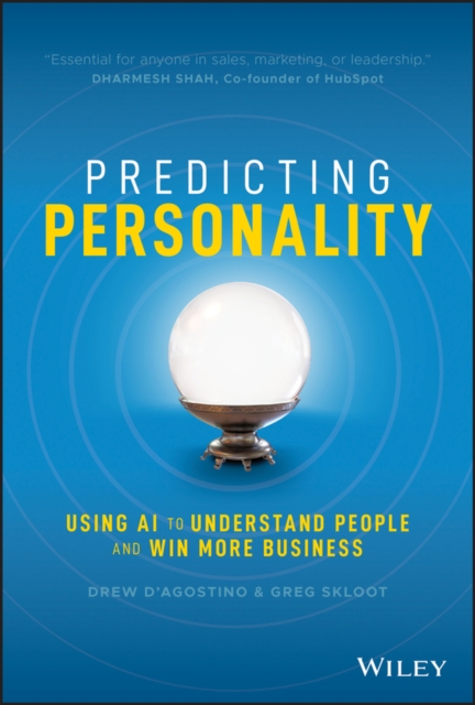 Predicting Personality : Using AI to Understand People and Win More Business, PDF eBook