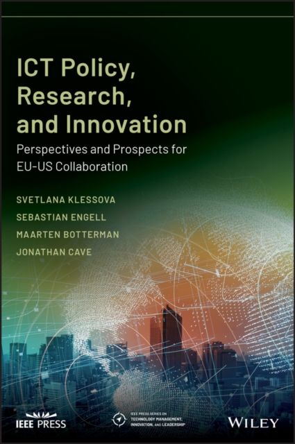 ICT Policy, Research, and Innovation : Perspectives and Prospects for EU-US Collaboration, EPUB eBook