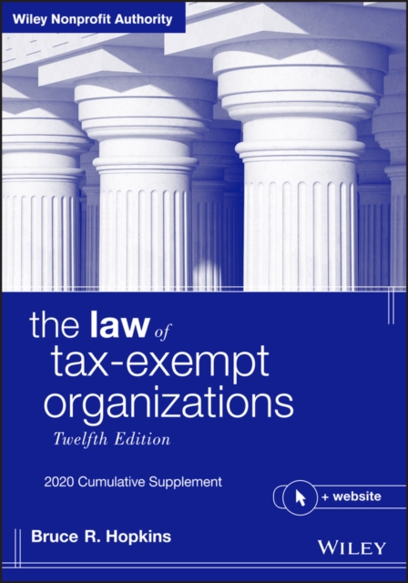 The Law of Tax-Exempt Organizations : 2020 Cumulative Supplement, EPUB eBook