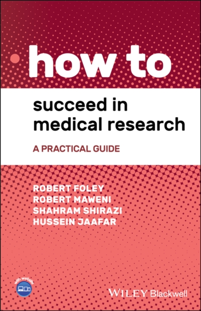 How to Succeed in Medical Research : A Practical Guide, PDF eBook