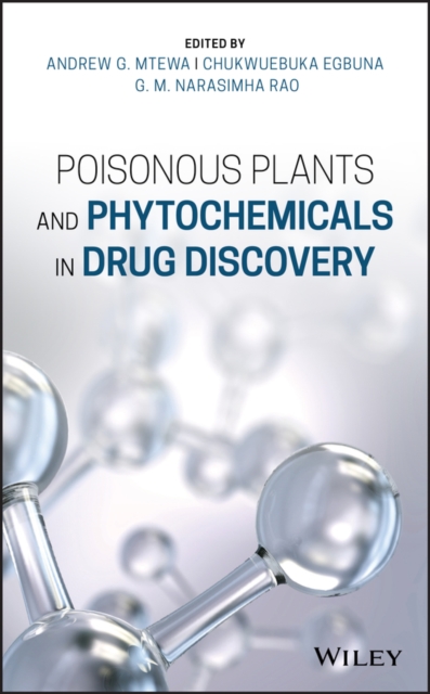 Poisonous Plants and Phytochemicals in Drug Discovery, PDF eBook