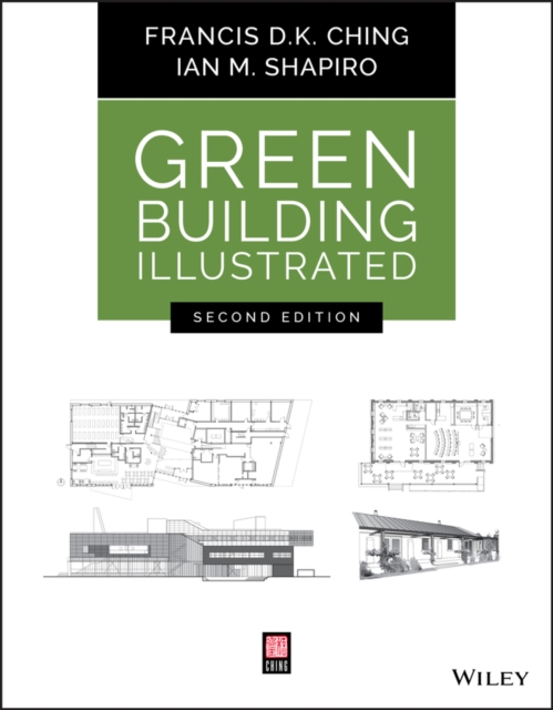 Green Building Illustrated, Paperback / softback Book