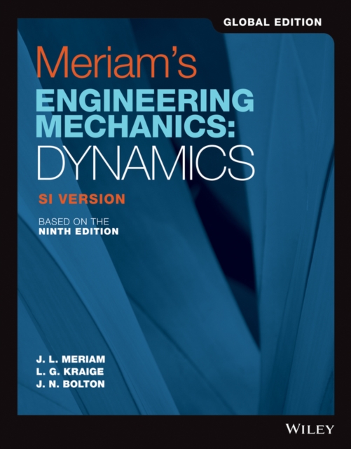 Meriam's Engineering Mechanics : Dynamics, Global Edition, Paperback / softback Book