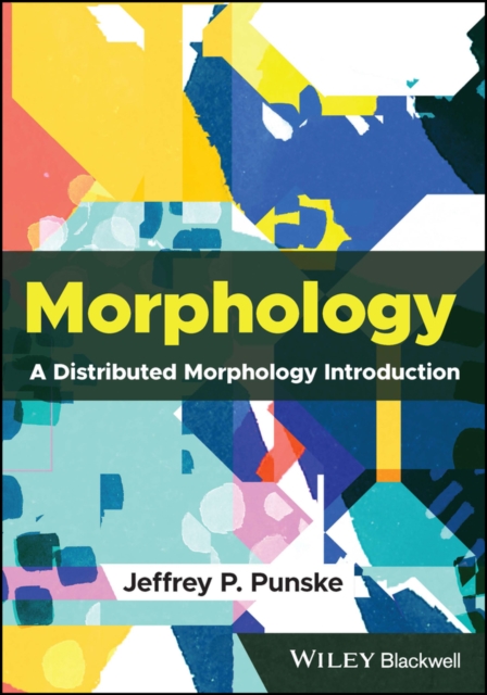 Morphology : A Distributed Morphology Introduction, Paperback / softback Book