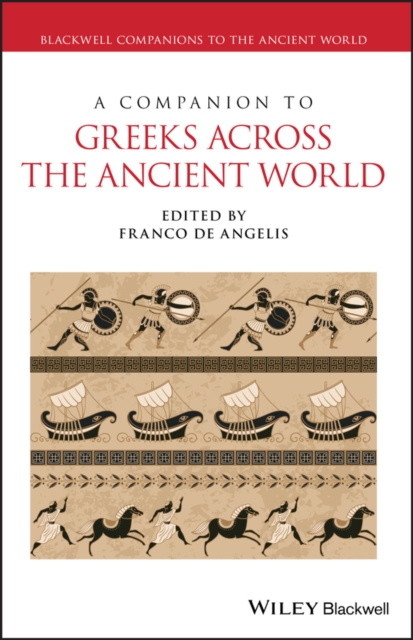 A Companion to Greeks Across the Ancient World, Paperback / softback Book